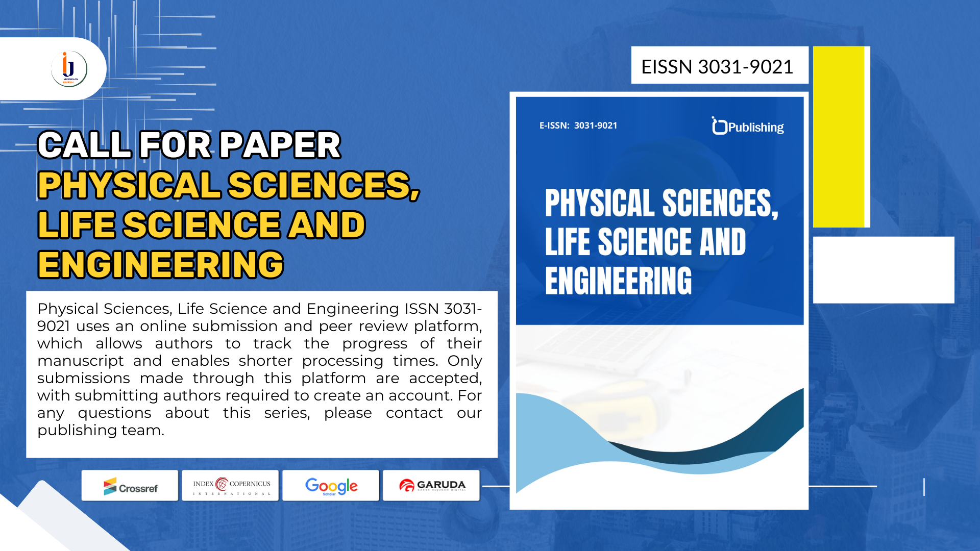 Call for Paper Physical Sciences, Life Science and Engineering
